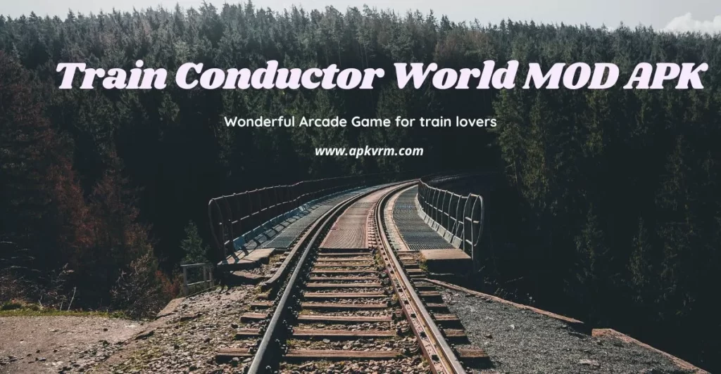train conductor world unlimited money